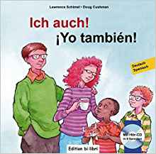 "ich auch!" Deutsch-Spanisch "yo también " alemán-español. Libro de cuentos con cd en 8 idiomas